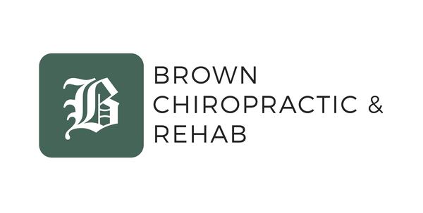 Brown Chiropractic and Rehab